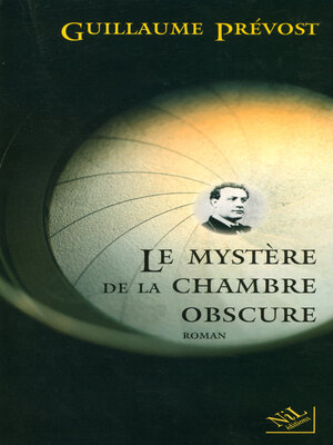 cover image of Le Mystère de la chambre obscure